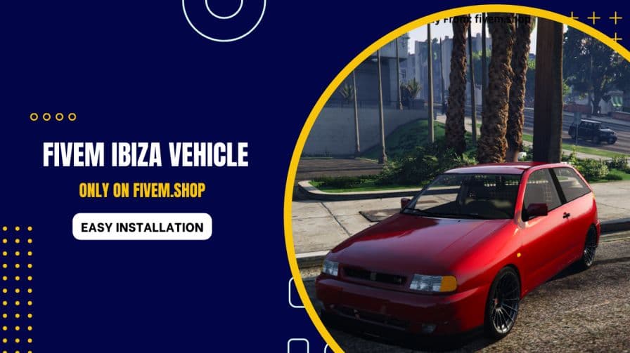 FiveM IBIZA Vehicle