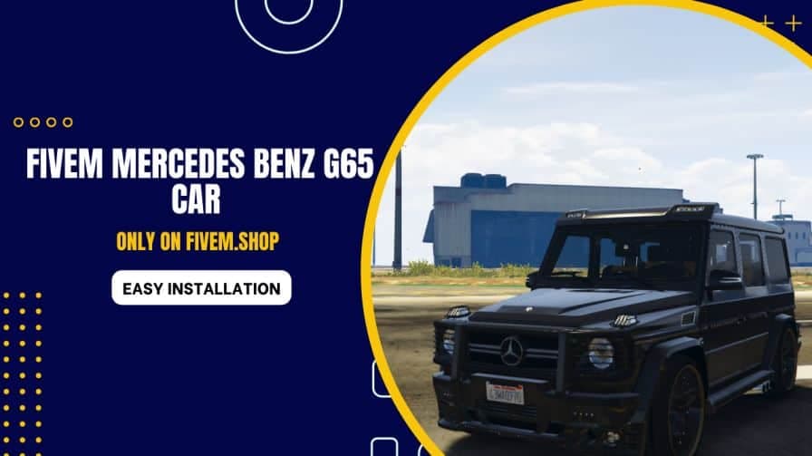 FiveM Mercedes Benz G65 Car