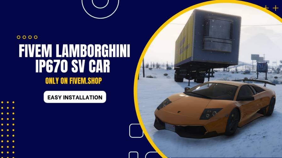 FiveM Lamborghini IP670 SV Car