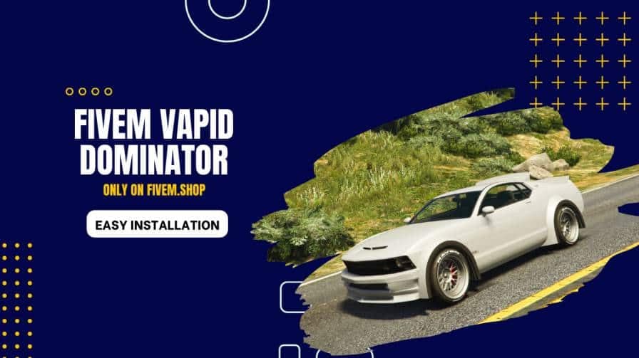 FiveM Vapid Dominator