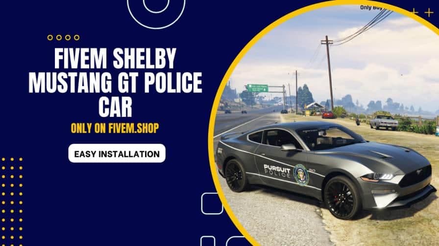 FiveM Shellby Mustang GT Police Car