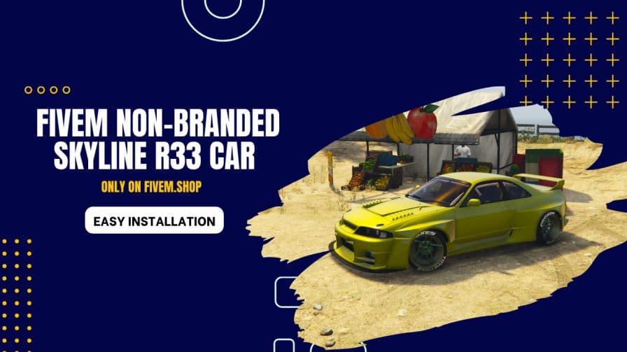 FiveM Non Branded Skyline R33 Car