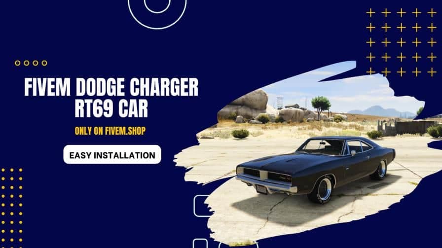 FiveM Dodge Charger RT69 Car