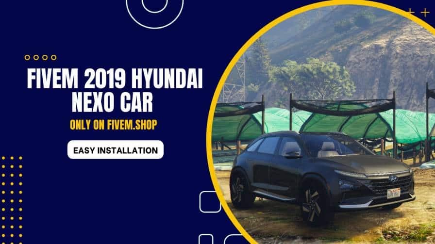 FiveM 2019 Hyundai NEXO Car