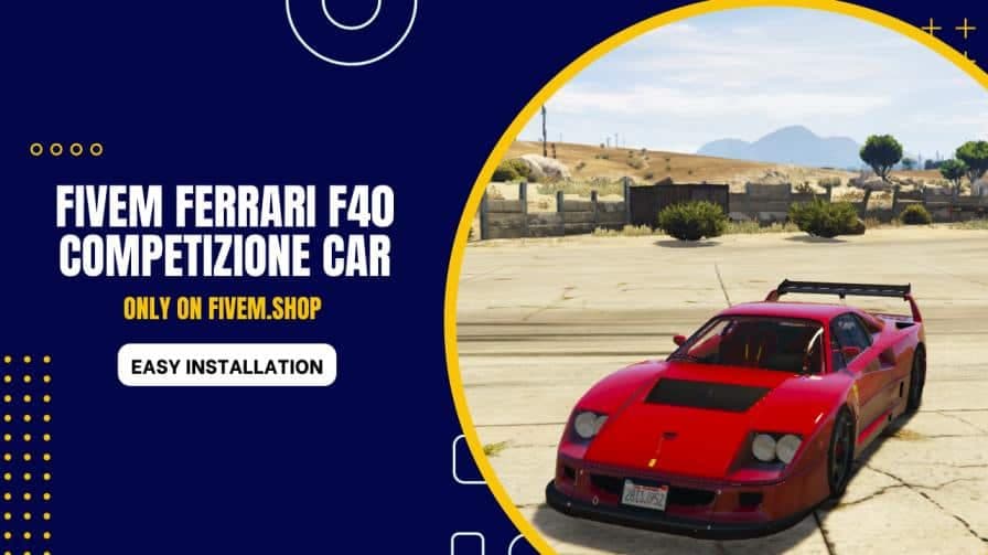 FiveM Ferrari F40 Competizione Car
