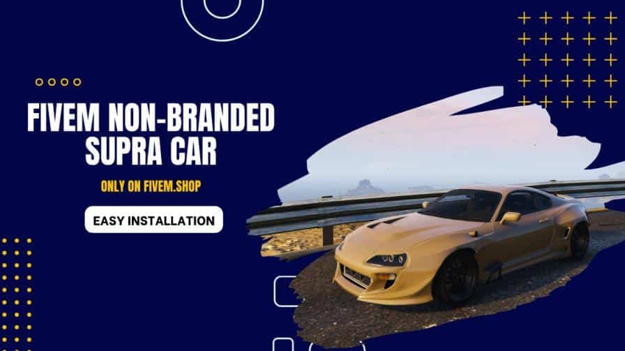 FiveM Non-Branded Supra Car