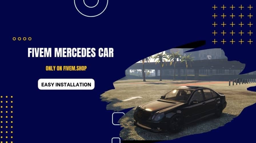 FiveM Mercedes Car