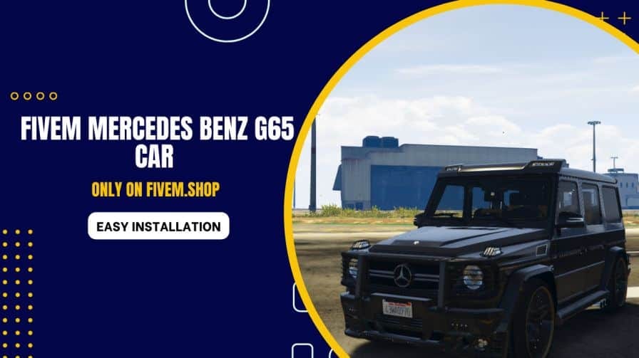 FiveM Mercedes Benz G65 Car