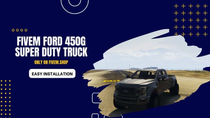 FiveM Ford 450G Super Duty Truck