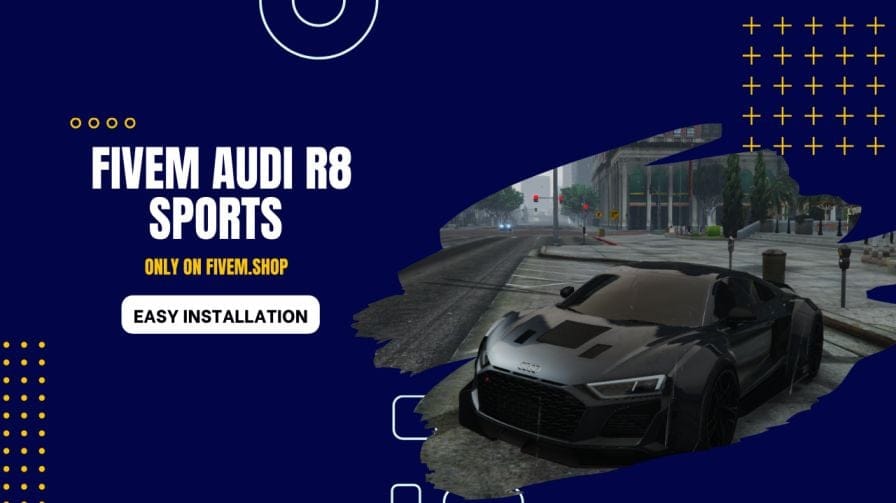 FiveM Audi R8 Sports