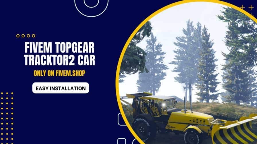 FiveM TopGear Tractor 2 Car