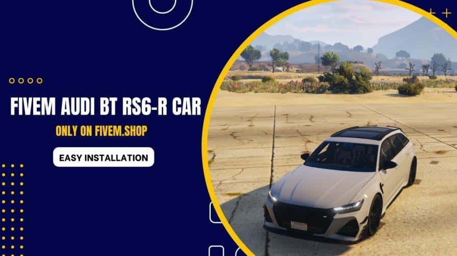 FiveM Audi BT RS6-R Car