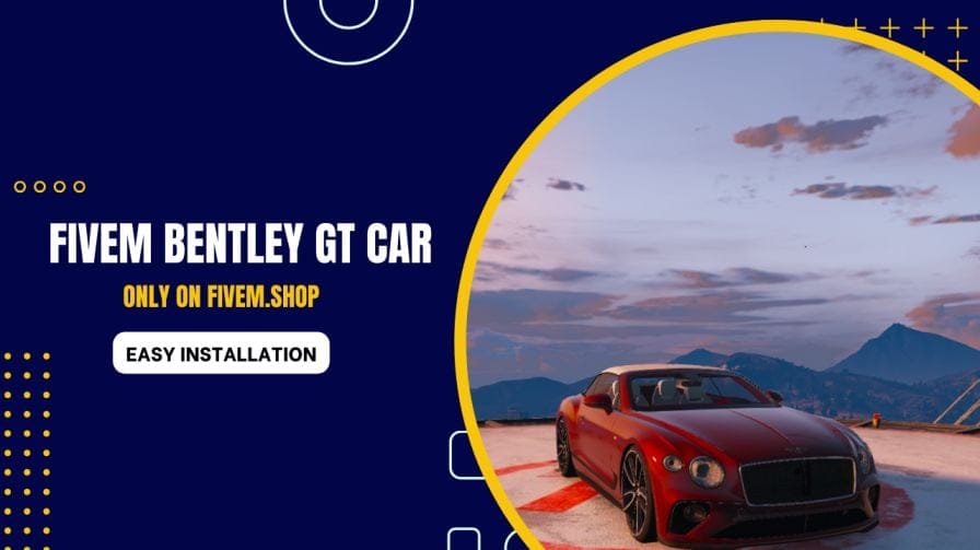 FiveM Bentley GT Car
